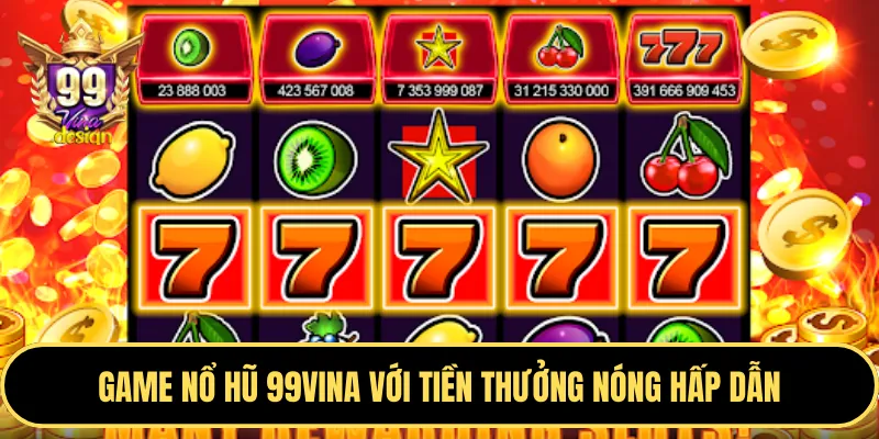 Game Nổ hũ (Slots) tại Viva88 Net